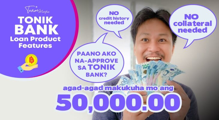 TonikBankPH: Quick Cash Loan Online Up To PHP 50,000 – Get Approval Fast