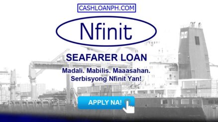 NfinitPH: Seafarer Loan Up To PHP 300,000 – Easy, Fast And Reliable
