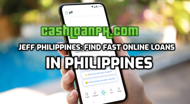 Jeff PH: Find Fast Online Loans in Philippines