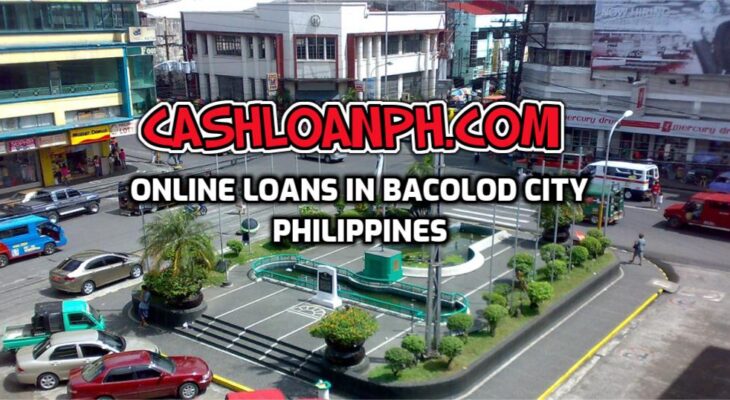Online Loans in Bacolod City, Philippines