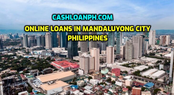 Online Loans in Mandaluyong City, Philippines