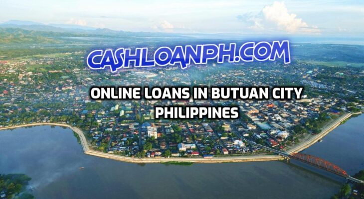 Online Loans in Butuan City, Philippines