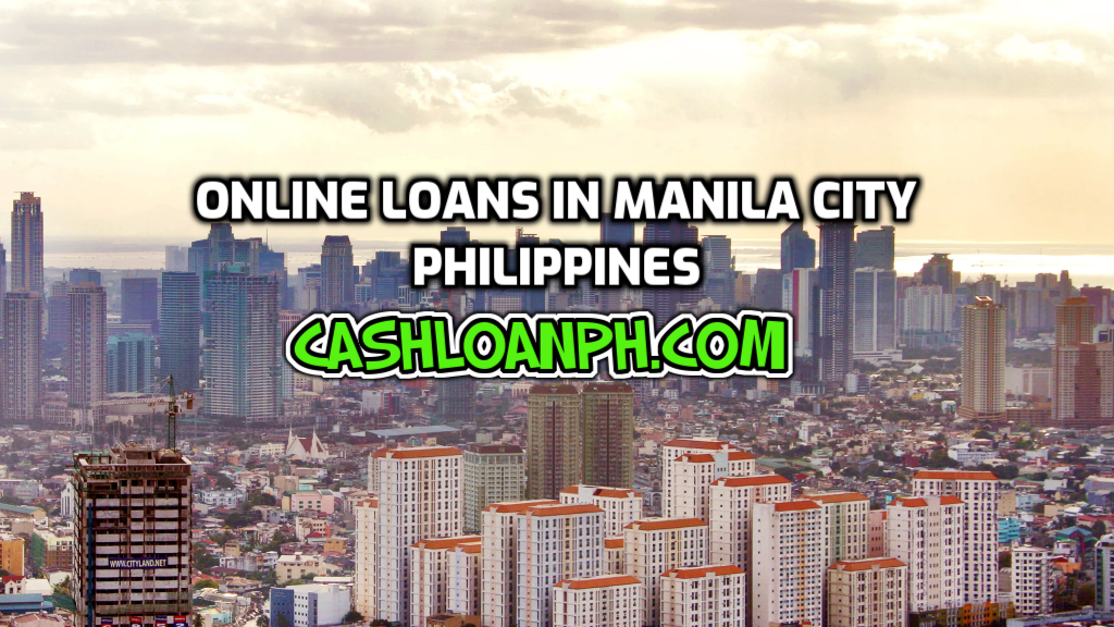 Online Loans in Manila city, Philippines - Cash Loans Online Philippines