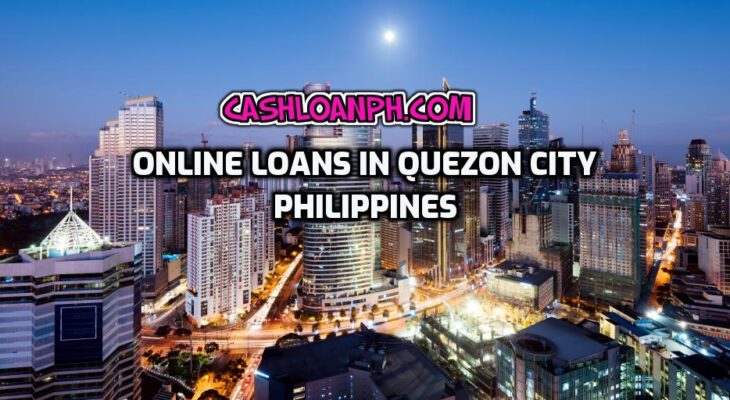 Online Loans in Quezon City, Philippines