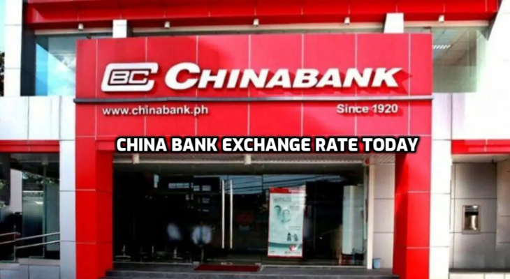 China Bank Exchange Rate Today [Latest Update]