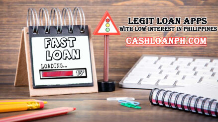 Fast Loan in 15 Minutes: 10+ Legit Loan Apps With Low Interest in Philippines