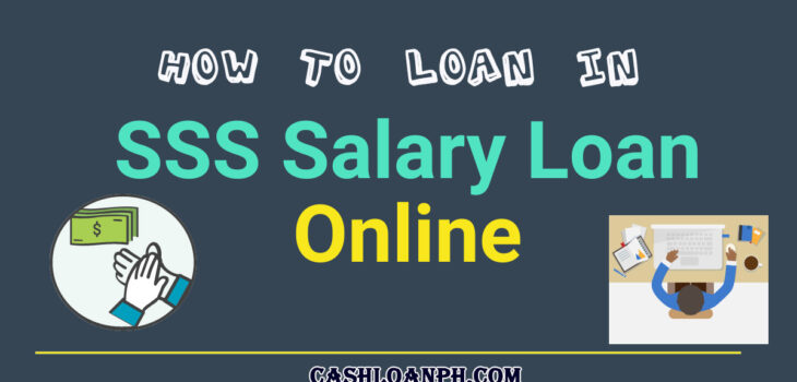 How to Loan in SSS Salary Loan Online