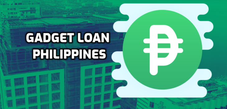 Gadget Loan Philippines - Review of the Best Loan Services