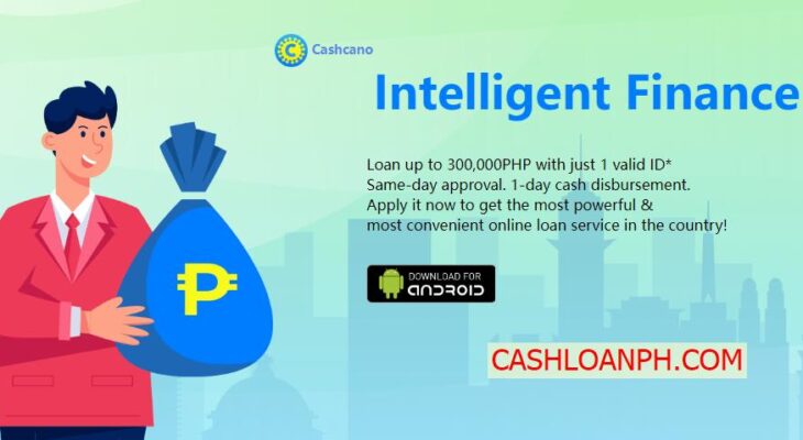 CashCano Loan App Review: Want To Know It Legit or Scam?